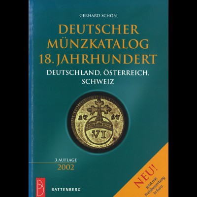 Gerhard Schön: Deutscher Münzkatalog 18. Jahrhundert (Dt., Österr., Schweiz)