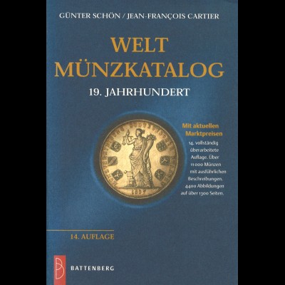 Günter Schön / Jean-Francois Carthier: Welt Münzkatalog 19. Jahrhundert