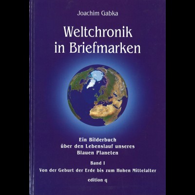 Joachim Gabka: Weltchronik in Briefmarken (Band 1–3 kpl.)