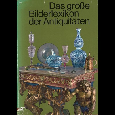 Das große Bilderlexikon der Antiquitäten (1968)