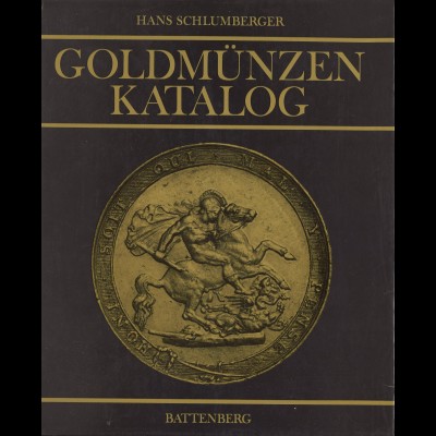 Hans Schlumberger: Goldmünzen Katalog (1980)