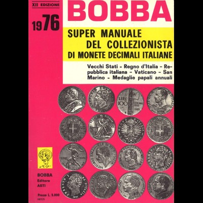 ITALIEN: BOBBA Super Manuale del Collezionista di Monete Decimali Italiane 1976
