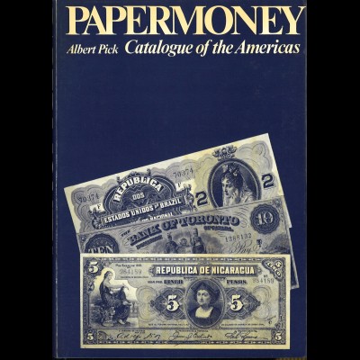 Albert Pick: Papermoney. Catalogue of the Americans (1973)