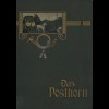 DAS POSTHORN - Illustrierte Zeitschrift, Jg. 1906