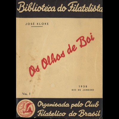 BRASILIEN: José Kloke: Os Olhos de Boi / Die Ochsenaugen (2 Bände)