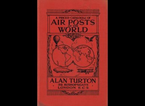 Alan Turton: A priced catalogue of Air Post's of the World (1. Aufl. 1925)