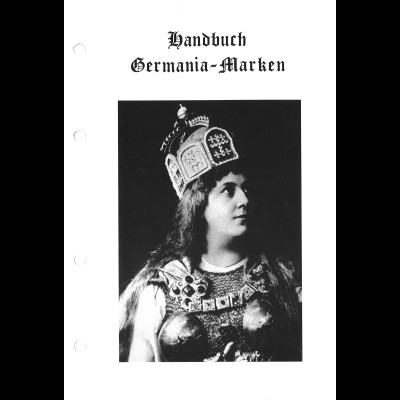 ArGe Germaniamarken e.V.: Handbuch Germania-Marken (Loseblatt, 3 Bände)