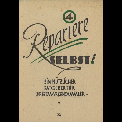 Otto Großjohann: Repariere selbst (o.D., ca. 1948?) 
