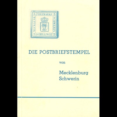 Georg Albert: Die Postbriefstempel von Mecklenburg Schwerin (1966)