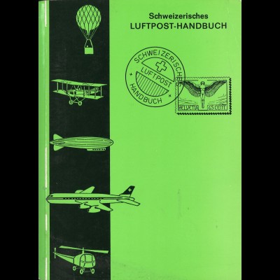Schweizerisches Luftpost-Handbuch + Zumstein: philatel. Wörterverzeichnis