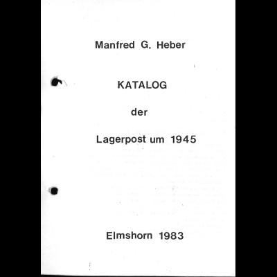 Manfred G. Heber: Katalog der Lagerpost um 1945 (1983)