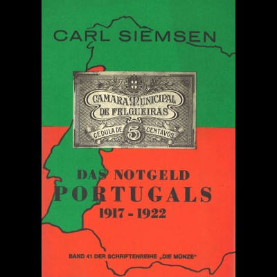 Carl Siemsen: Das Notgeld Portugals 1917–1922 (1973)