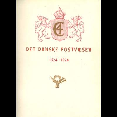 DÄNEMARK: Det Kongelige Danske Postvaesen Gennem 300 Aar 1624–1924