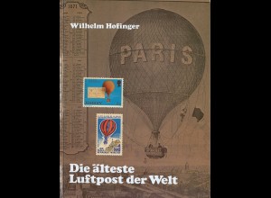 Wilhelm Hofinger: Die älteste Luftpost der Welt (2. Aufl. 1976)