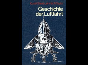 LUFTPOST: Kurt W. Streit/John W. R. Taylor: Geschichte der Luftfahrt (1976)