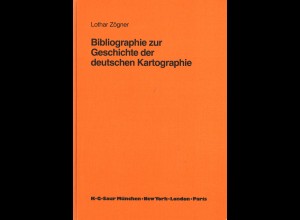 Lothar Zögner: Bibliographie zur Geschichte der deutschen Kartographie (1984)