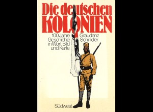 Graudenz Schindler: Die deutschen Kolonien. (2. Aufl. 1982)