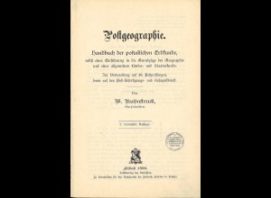 Postgeographie. Handbuch der postalischen Erdkunde (2. vermehrte Auflage 1899)