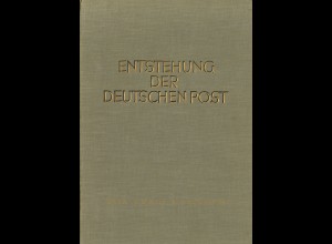 Ernst Kiesskalt: Die Entstehung der Deutschen Post und ihre Entwicklung ...