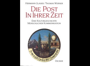 Hermann Glaser / Thomas Werner: Die Post in ihrer Zeit (1990)