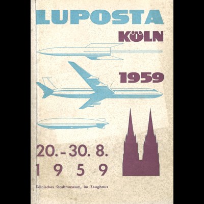 LUPOSTA Köln 20.-30.8.1959 - Ausstellungskatalog / Auktionskatalog