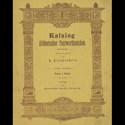 S. Freudenstein: Katalog Altdeutscher Postwerthzeichen (1891)