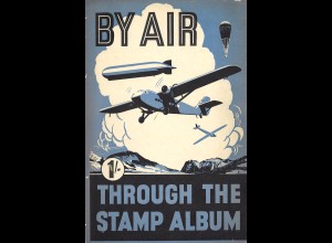 Stanley Phillips: By Air - Through the Stamp Album
