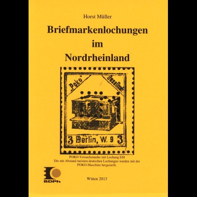 Horst Müller: Briefmarkenlochungen im Nordrheinland (2013)
