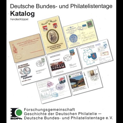 Fendler/Köppel: Deutsche Bundes- und Philatelistentage. Katalog (2014)