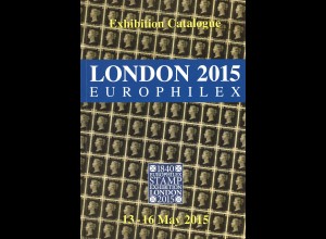 Kataloge zur Internat. Ausstellung LONDON 2015 EUROPHILEX