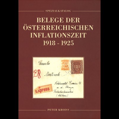 Peter Kroiss: Belege der Österreichischen Inflationszeit 1918–1925 (2008)