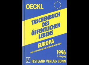 Oeckl: Taschenbuch des Öffentlichen Lebens. Europa. 1. Jg. 1996