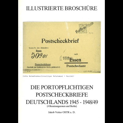 J. Vetter,: Die portopflichtigen Postscheckbriefe Deutschlands 1945-1948/49