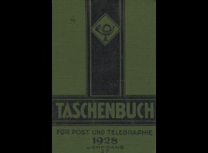 Taschenbuch für Post und Telegraphie 1928