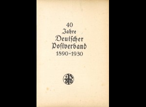 40 Jahre Deutscher Postverband 1890–1930