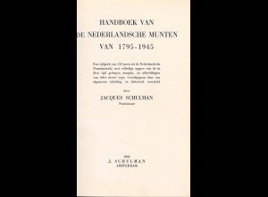 Jacques Schulmann: Handboek van de Nederlandsche Munten van 1795–1945 (1946)