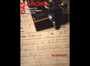 DAS ARCHIV 1/2012 - "Titanic-Telegramme" + und mehr