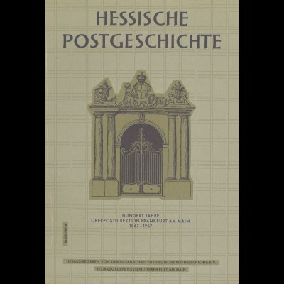 Hundert Jahre Oberpostdirektion Frankfurt am Main 1867–1967