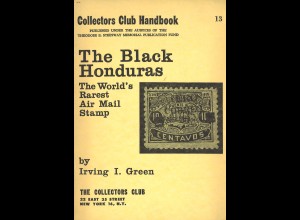 Irving I. Green	The Black Honduras. The World’s Rarest Air Mail Stamp (1962)
