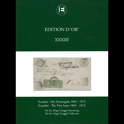 Ecuador – Die Erstausgabe 1865–1872. Die Dr. Hugo Goeggel Sammlung (2012)