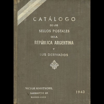 Catálogo de los Sellos Postales de la República Argentina y sus Derivados (1943)