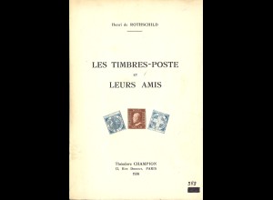 Henri de Rothschild	Les Timbres-Poste et leurs Amis (1938)