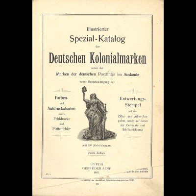 Gebr. Senf	Spezial-Katalog der Deutschen Kolonialmarken (1907)