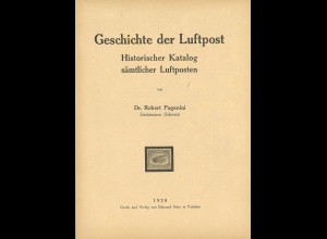 Dr. Robert Paganini: Geschichte der Luftpost.(1920)