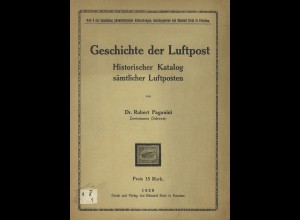 Geschichte der Luftpost. Historischer Katalog sämtlicher Luftposten (1920)