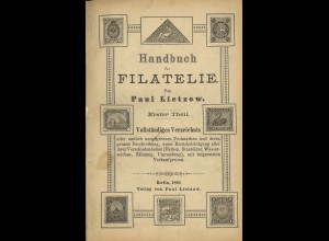 Paul Lietzow: Handbuch der Philatelie (Teil 1+2)
