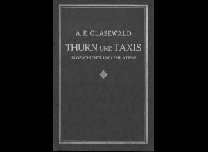 A. E. Glasewald: Thurn und Taxis in Geschichte und Philatelie (1926)