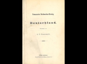 A. E. Glasewald: Permanenter Briefmarken-Katalog (1888) 