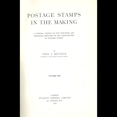 Fred J. Melville	Postage Stamps in the Making (Vol. 1, 1916)
