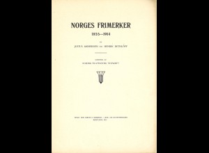Justus Anderssen / H. Dethloff: Norges Frimerker 1855–1914 (1915, Broschur)